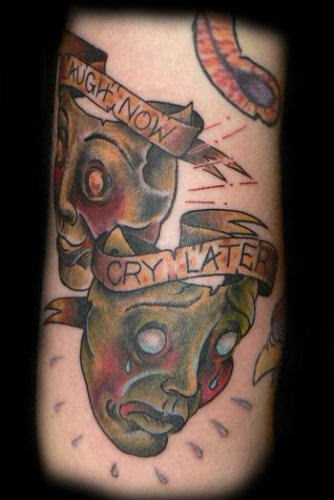 Laugh Now Cry Later Tattoo Picture