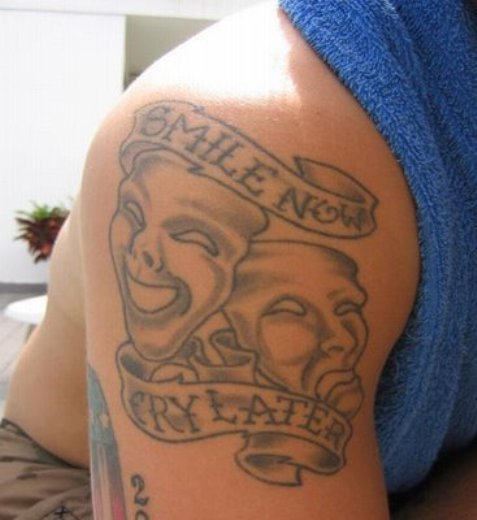 Smile Now Cry Later Tattoo