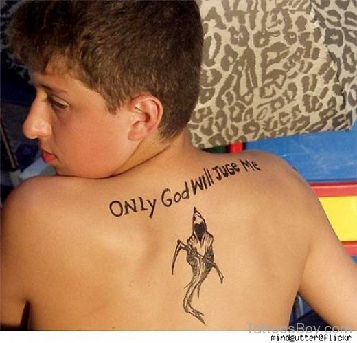 Only God Will Jude Me Tattoo Design On Back