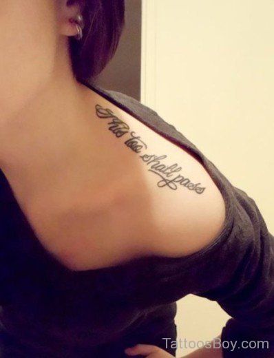 Wording Tattoo On Shoulder