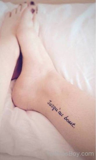 Wording Tattoo On Ankle