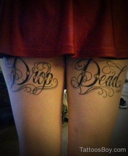 Wording Tattoo On Thigh